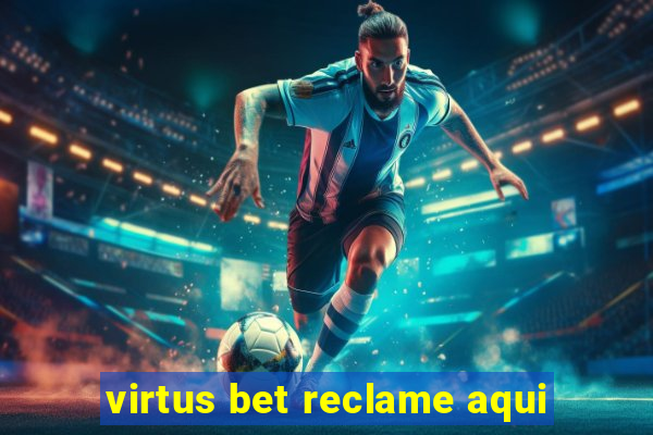 virtus bet reclame aqui